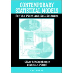Contemporary Statistical Models for the Plant and Soil Sciences Contemporary Statistical Models for the Plant and Soil Sciences