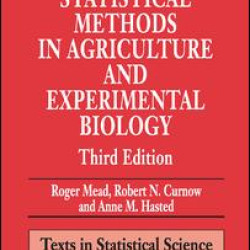 Statistical Methods in Agriculture and Experimental Biology Statistical Methods in Agriculture and Experimental Biology