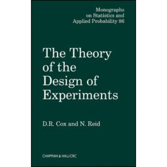 The Theory of the Design of Experiments The Theory of the Design of Experiments
