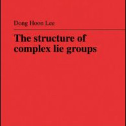 The Structure of Complex Lie Groups The Structure of Complex Lie Groups