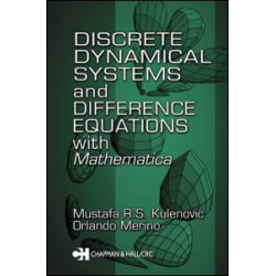 Discrete Dynamical Systems and Difference Equations with Mathematica Discrete Dynamical Systems and Difference Equations with Mathematica