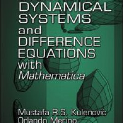 Discrete Dynamical Systems and Difference Equations with Mathematica Discrete Dynamical Systems and Difference Equations with Mathematica