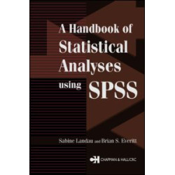 A Handbook of Statistical Analyses Using SPSS A Handbook of Statistical Analyses Using SPSS
