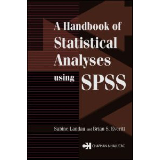A Handbook of Statistical Analyses Using SPSS A Handbook of Statistical Analyses Using SPSS