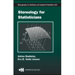 Stereology for Statisticians Stereology for Statisticians