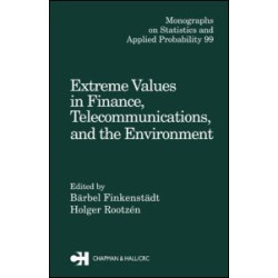 Extreme Values in Finance, Telecommunications, and the Environment Extreme Values in Finance, Telecommunications, and the Environment