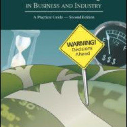 Risk Assessment and Decision Making in Business and Industry Risk Assessment and Decision Making in Business and Industry