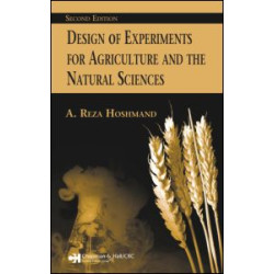 Design of Experiments for Agriculture and the Natural Sciences
