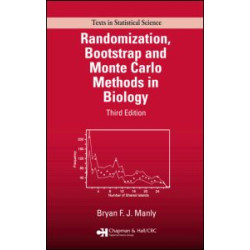 Randomization, Bootstrap and Monte Carlo Methods in Biology Randomization, Bootstrap and Monte Carlo Methods in Biology