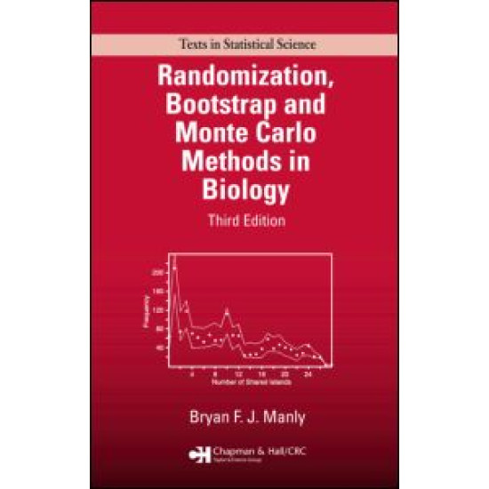 Randomization, Bootstrap and Monte Carlo Methods in Biology Randomization, Bootstrap and Monte Carlo Methods in Biology