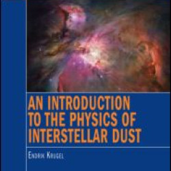 An Introduction to the Physics of Interstellar Dust An Introduction to the Physics of Interstellar Dust