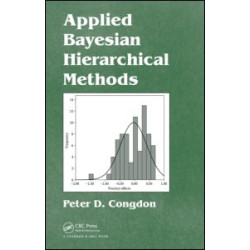 Applied Bayesian Hierarchical Methods Applied Bayesian Hierarchical Methods