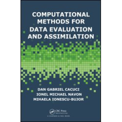 Computational Methods for Data Evaluation and Assimilation Computational Methods for Data Evaluation and Assimilation