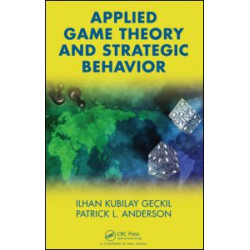 Applied Game Theory and Strategic Behavior Applied Game Theory and Strategic Behavior