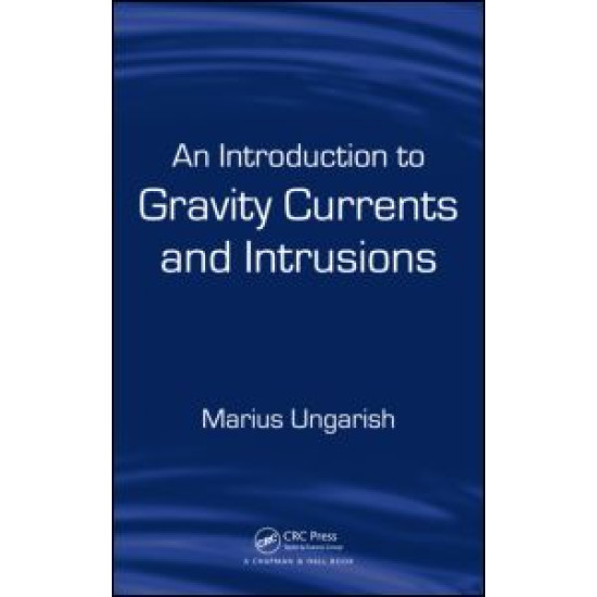An Introduction to Gravity Currents and Intrusions