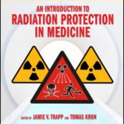 An Introduction to Radiation Protection in Medicine An Introduction to Radiation Protection in Medicine