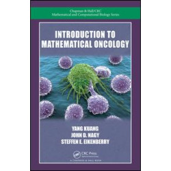 Introduction to Mathematical Oncology Introduction to Mathematical Oncology