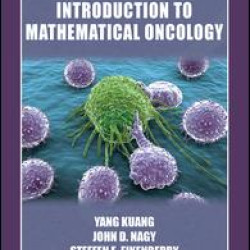 Introduction to Mathematical Oncology Introduction to Mathematical Oncology
