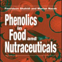 Phenolics in Food and Nutraceuticals Phenolics in Food and Nutraceuticals