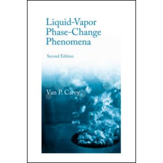 Liquid Vapor Phase Change Phenomena Liquid Vapor Phase Change Phenomena