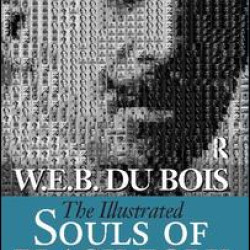 Illustrated Souls of Black Folk Illustrated Souls of Black Folk