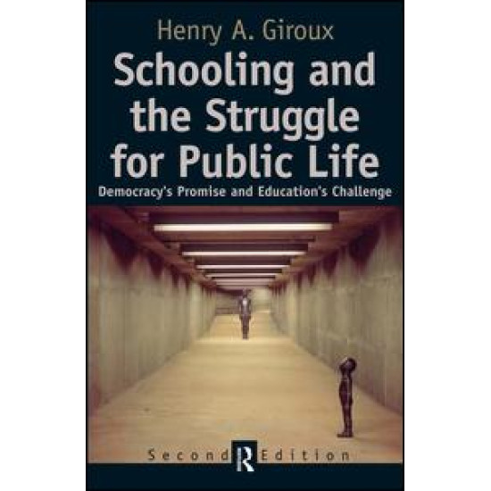 Schooling and the Struggle for Public Life