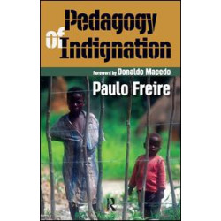 Pedagogy of Indignation Pedagogy of Indignation