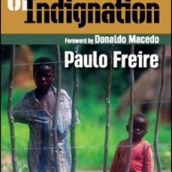 Pedagogy of Indignation Pedagogy of Indignation