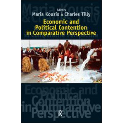 Economic and Political Contention in Comparative Perspective Economic and Political Contention in Comparative Perspective
