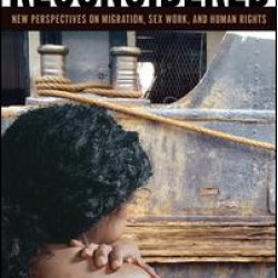 Trafficking and Prostitution Reconsidered Trafficking and Prostitution Reconsidered