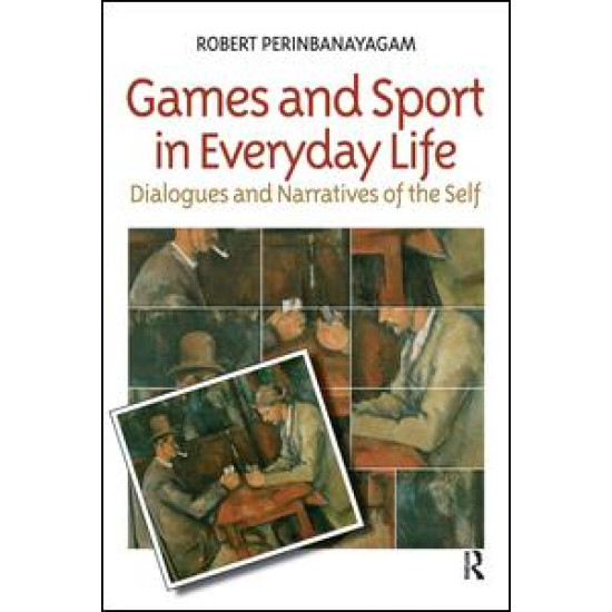 Games and Sport in Everyday Life