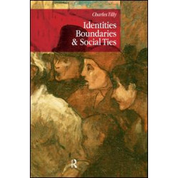 Identities, Boundaries and Social Ties Identities, Boundaries and Social Ties