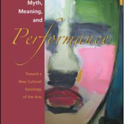 Myth, Meaning and Performance Myth, Meaning and Performance