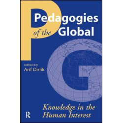 Pedagogies of the Global Pedagogies of the Global