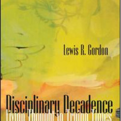 Disciplinary Decadence Disciplinary Decadence