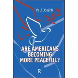 Are Americans Becoming More Peaceful? Are Americans Becoming More Peaceful?