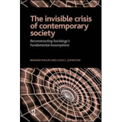 Invisible Crisis of Contemporary Society Invisible Crisis of Contemporary Society