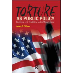 Torture As Public Policy