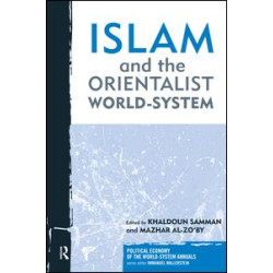 Islam and the Orientalist World-system Islam and the Orientalist World-system