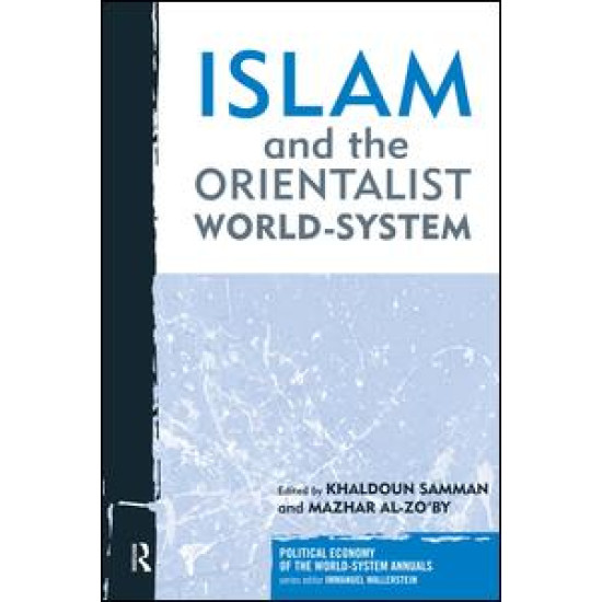 Islam and the Orientalist World-system