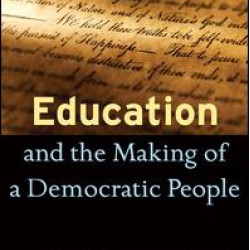 Education and the Making of a Democratic People