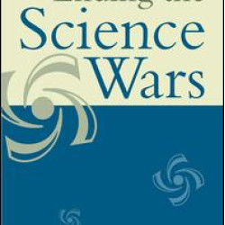 Ending the Science Wars Ending the Science Wars