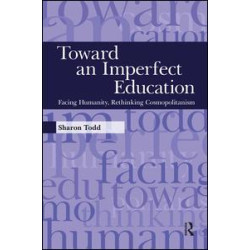Toward an Imperfect Education Toward an Imperfect Education