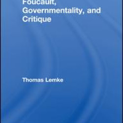 Foucault, Governmentality, and Critique
