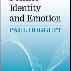 Politics, Identity and Emotion Politics, Identity and Emotion