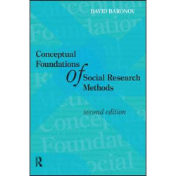 Conceptual Foundations of Social Research Methods Conceptual Foundations of Social Research Methods