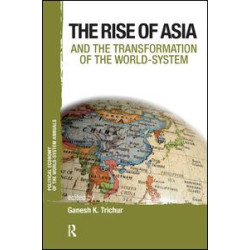 Asia and the Transformation of the World-System Asia and the Transformation of the World-System