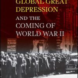 Global Great Depression and the Coming of World War II