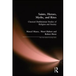 Saints, Heroes, Myths, and Rites Saints, Heroes, Myths, and Rites