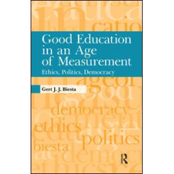 Good Education in an Age of Measurement Good Education in an Age of Measurement